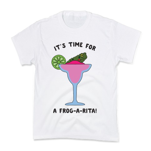 It's Time for a Frog-a-Rita Kids T-Shirt