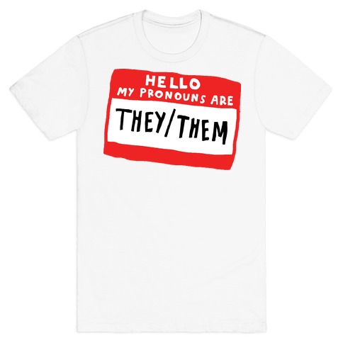 Pronouns They  Them All Over Tee