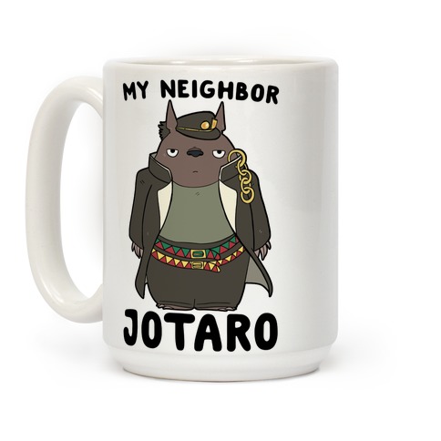 https://images.lookhuman.com/render/standard/VhUhpZHDX5vEFu5zyODg0VMWJcRJiUhT/mug15oz-whi-z1-t-my-neighbor-jotaro.jpg