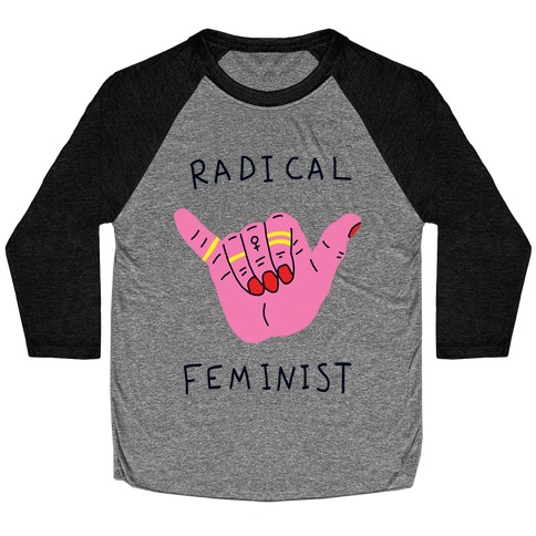 Radical Feminist Baseball Tee