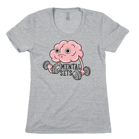 Mental Sets Womens T-Shirt