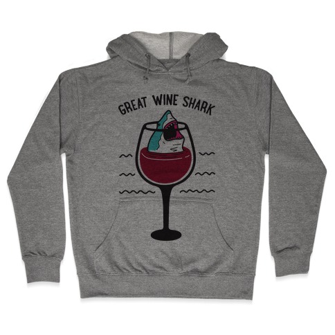 Great Wine Shark Hooded Sweatshirt