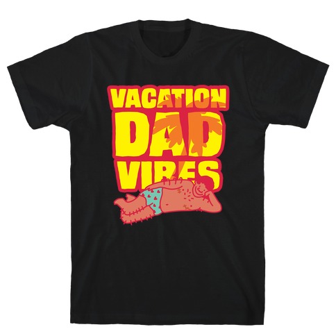 Vacation Dad Vibes T-Shirt