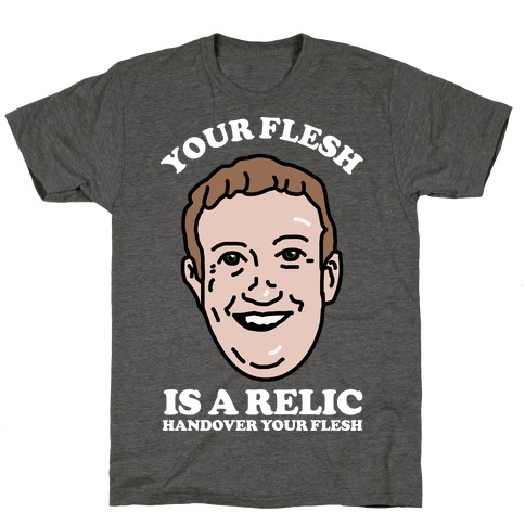 Your Flesh is a Relic T-Shirt