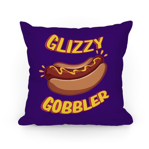 Glizzy Gobbler Pillow
