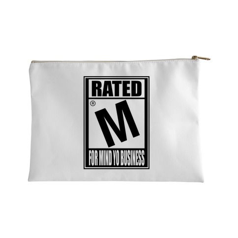 Rated M For Mind Yo Business Parody Accessory Bag