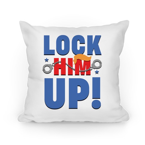 Lock Him Up! Pillow