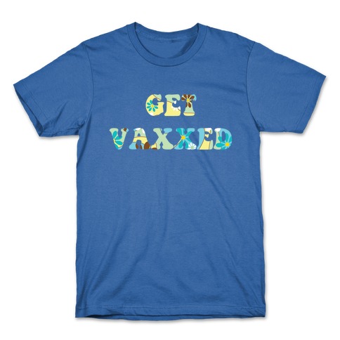 Get Vaxxed T-Shirt