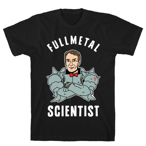 Fullmetal Scientist T-Shirt