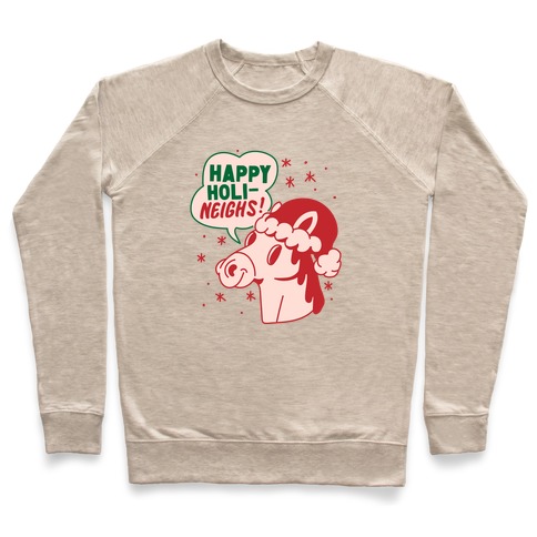 Happy Holi-Neighs Holiday Horse Pullover