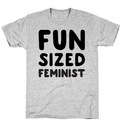 Fun-Sized Feminist (Baby) T-Shirt