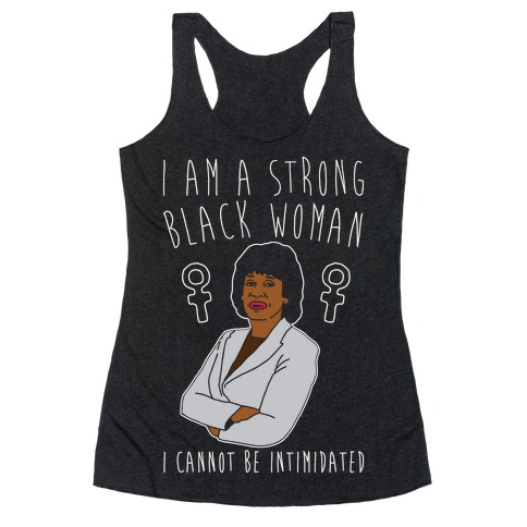 I Am A Strong Black Woman Maxine Waters White Print Racerback Tank Top