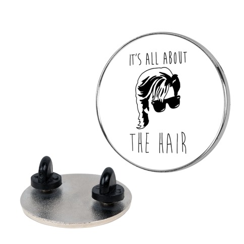 It's All About The Hair Parody Pin