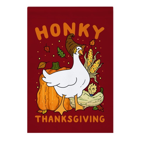 Honky Thanksgiving Garden Flag