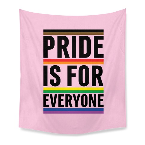 Pride Is For Everyone  Tapestry