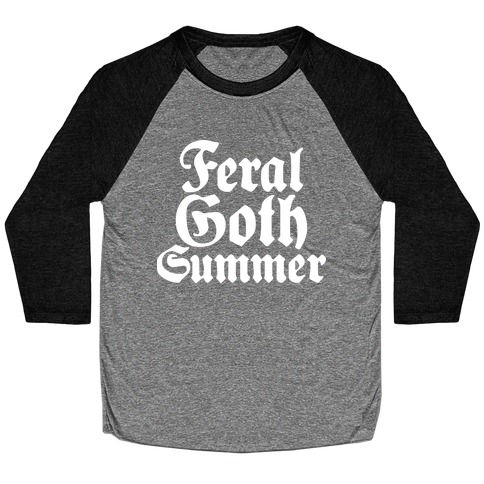 Feral Goth Summer Baseball Tee