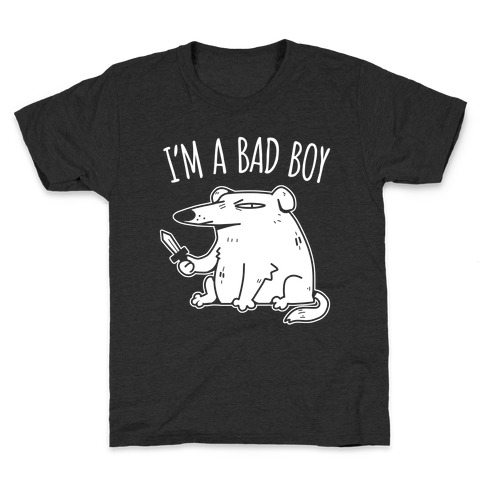 I'm A Bad Boy Kids T-Shirt