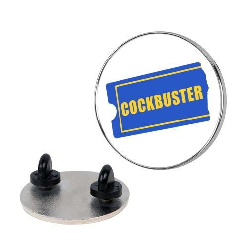 Cockbuster Pin
