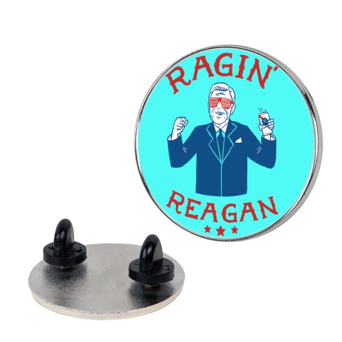 Ragin' Reagan Pin