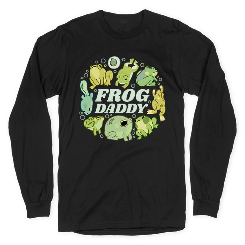 Frog Daddy Long Sleeve T-Shirt