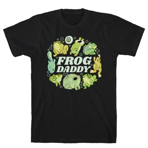 Frog Daddy T-Shirt