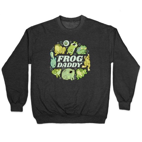 Frog Daddy Pullover