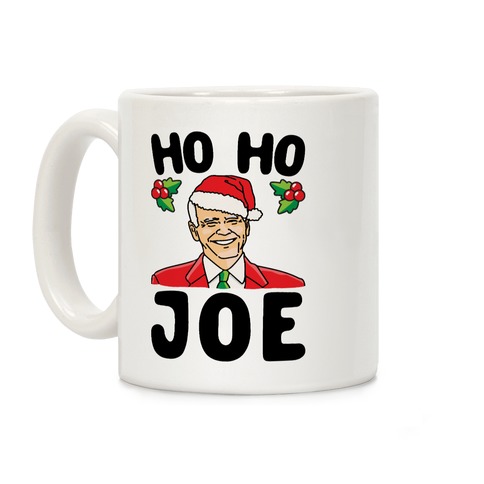 Ho Ho Joe Parody Coffee Mug
