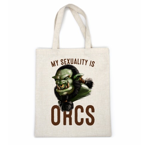 My Sexuality is Orcs Casual Tote