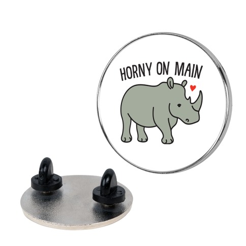 Horny On Main Rhino Pin