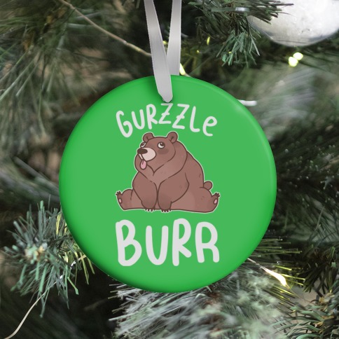 Gurzzle Burr derpy grizzly bear Ornament
