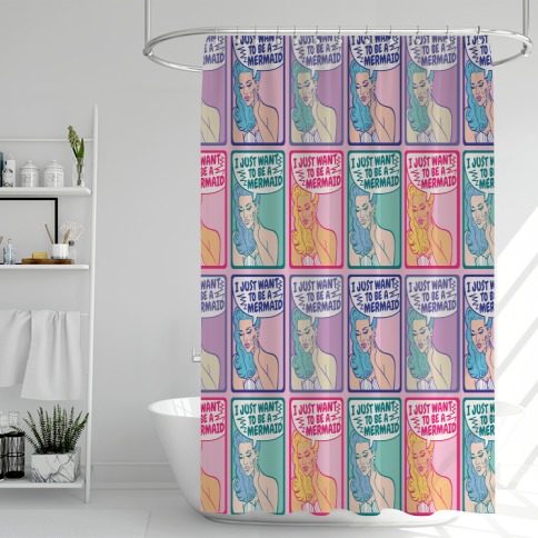 I Just Want To Be A Mermaid Pop Art Shower Curtain