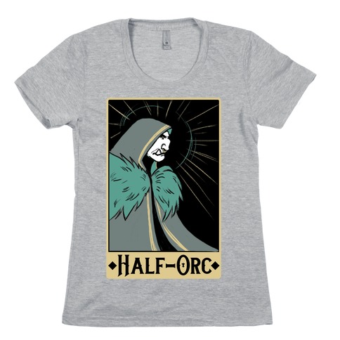 Half-Orc - Dungeons and Dragons Womens T-Shirt