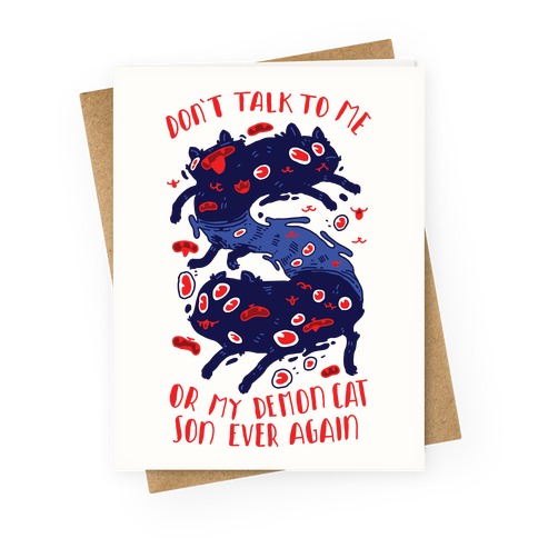 Don't Talk to My Demon Cat Son Greeting Card