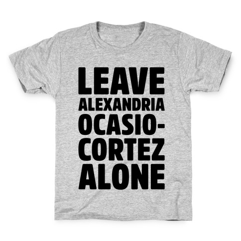 Leave Alexandria Ocasio-Cortez Alone Kids T-Shirt