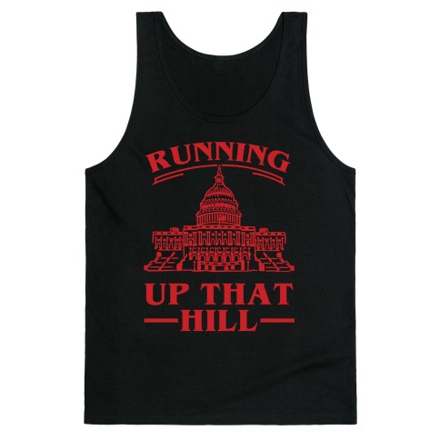 Running Up That HIll (Capital Hill) Tank Top