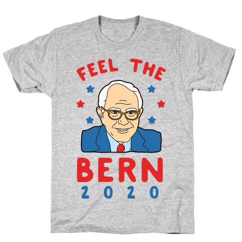Feel the Bern 2020 T-Shirt
