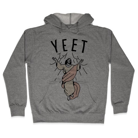 Yeet Jesus Hooded Sweatshirt