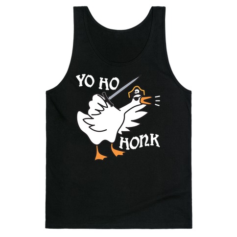 Yo Ho Honk Pirate Goose Tank Top