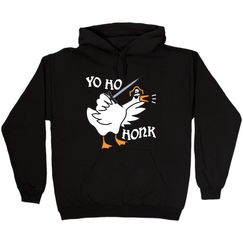 Yo Ho Honk Pirate Goose Hooded Sweatshirt