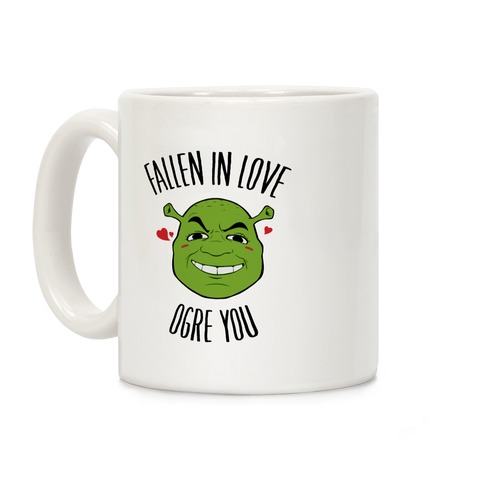 Fallen In Love Ogre You Coffee Mug