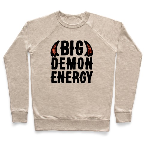 Big Demon Energy Pullover
