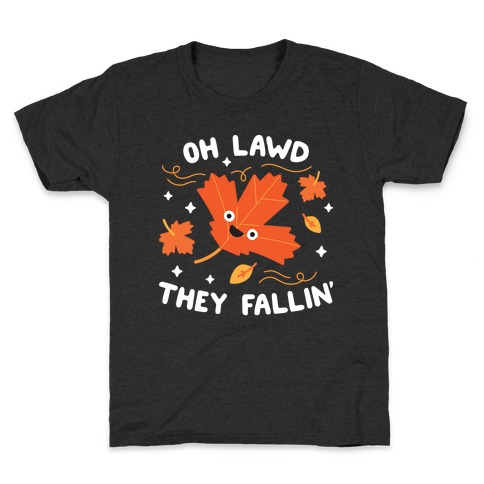 Oh Lawd They Fallin' (Leaves) Kids T-Shirt