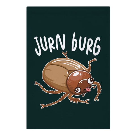 Jurn Burg Derpy June Bug Garden Flag