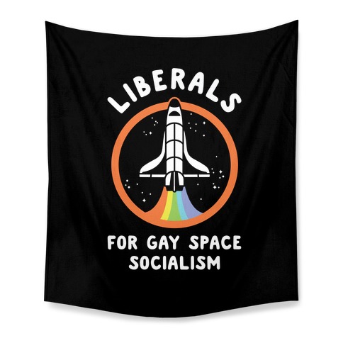Liberals For Gay Space Socialism Tapestry