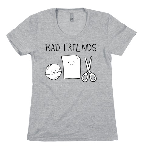 Bad Friends Parody (black) Womens T-Shirt