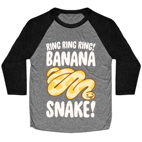 Ring Ring Ring Banana Snake Baseball Tee