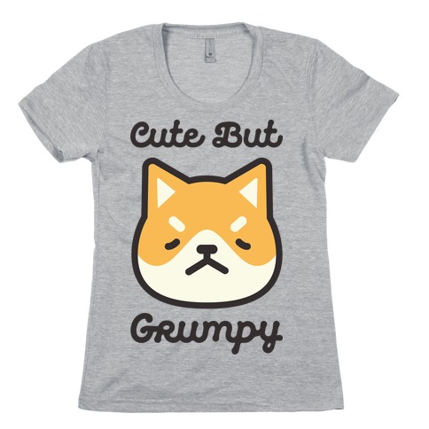 Cute But Grumpy Baby Womens T-Shirt
