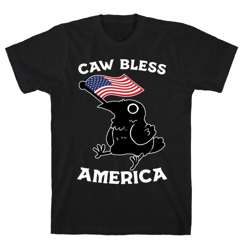Caw Bless America T-Shirt