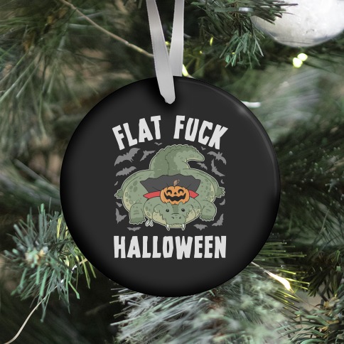 Flat F*** Halloween Ornament