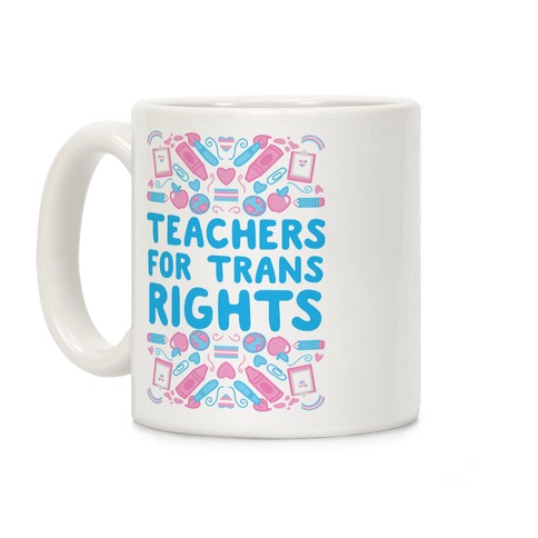 Teachers For Trans Rights Coffee Mug